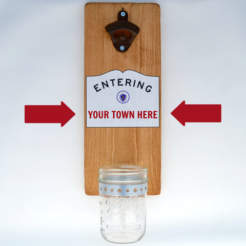 Custom Massachusetts Entering Sign - Wall Mounted Bottle Opener with Cap Catcher